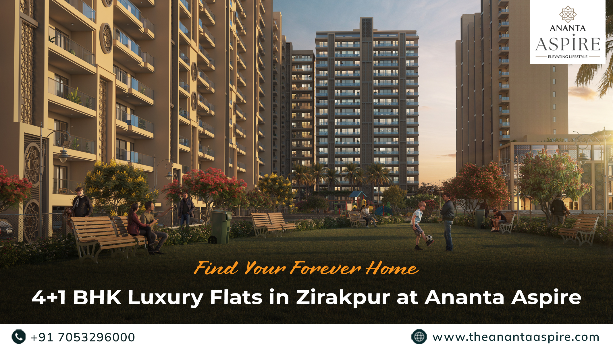 ANANTA ASPIRE ELEVATING LIFESTYLE Find Your Forever Home 4+1 BHK Luxury Flats in Zirakpur at Ananta Aspire +91 7053296000 www.theanantaaspire.com