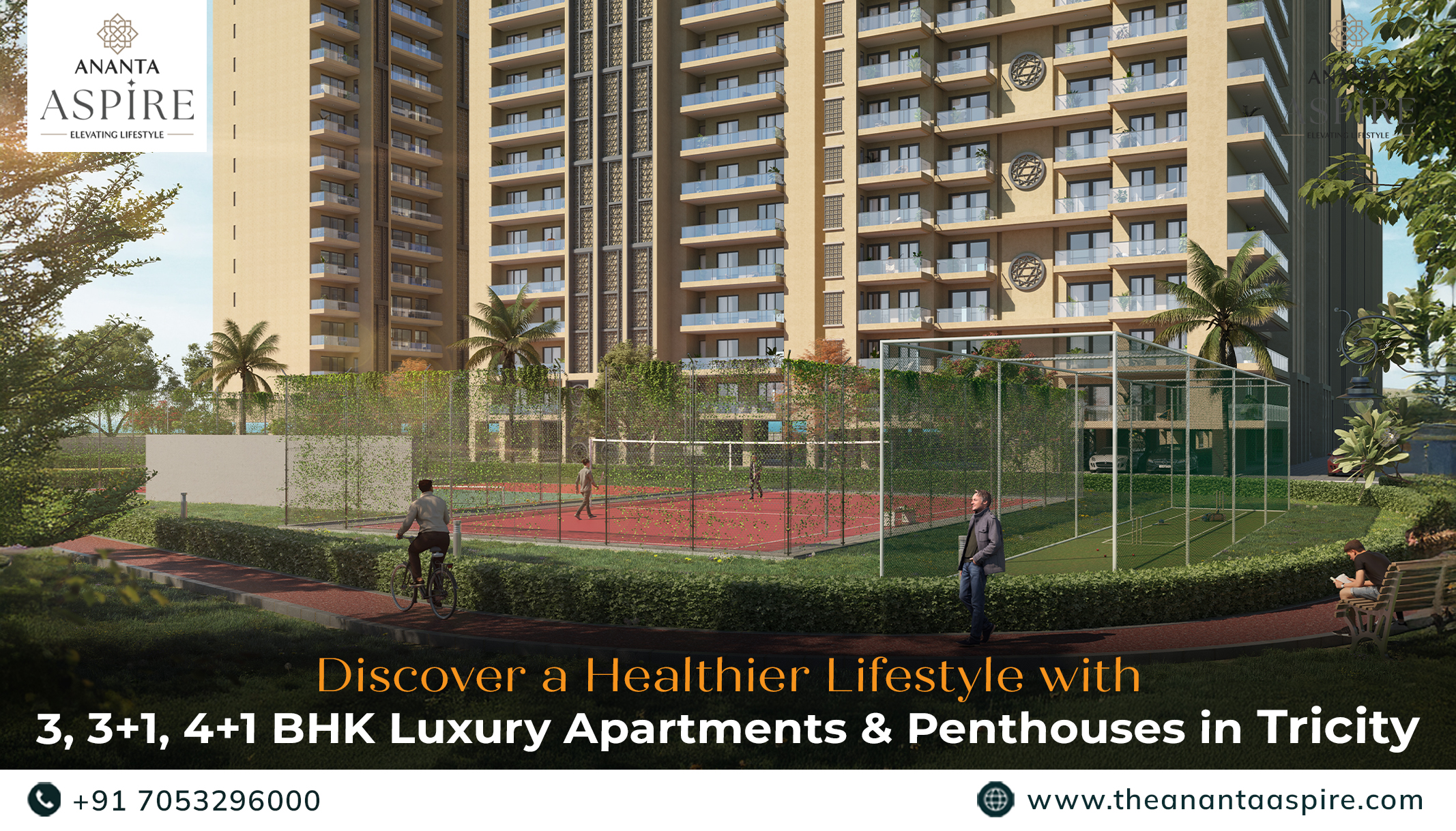 ANANTA ASPİRE ELEVATING LIFESTYLE Discover a Healthier Lifestyle with 3, 3+1, 4+1 BHK Luxury Apartments & Penthouses in Tricity +91 7053296000 www.theanantaaspire.com